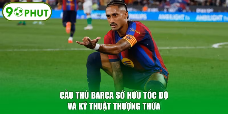 Cầu thủ Barca sở hữu tốc độ và kỹ thuật thượng thừa