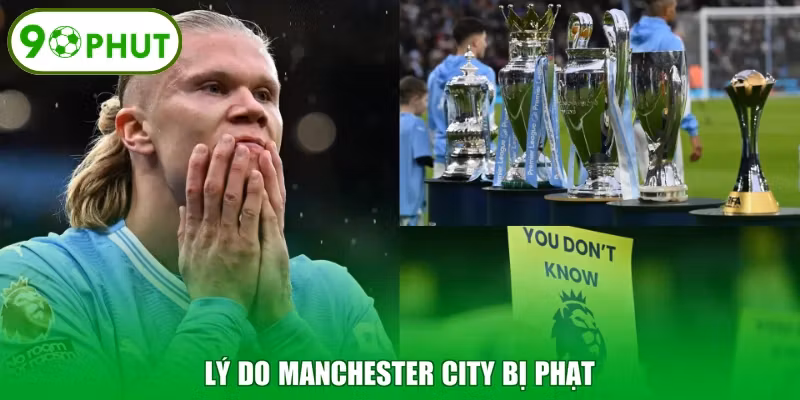 Lý do Manchester City bị phạt