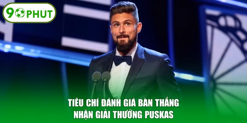 Tiêu chí đánh giá bàn thắng nhận giải thưởng Puskas